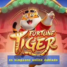 os simpsons online dublado