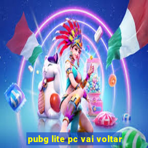 pubg lite pc vai voltar