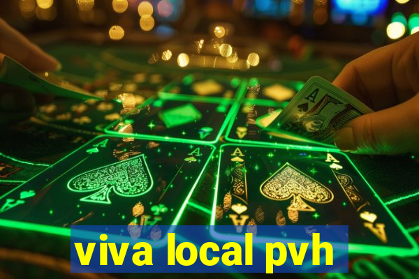 viva local pvh