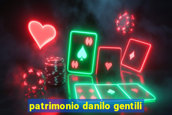 patrimonio danilo gentili