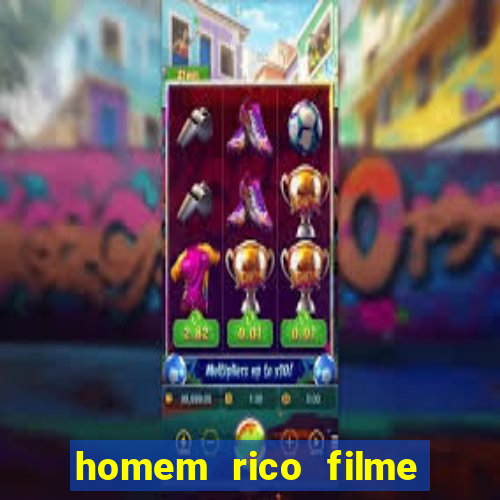 homem rico filme filme homem rico finge ser pobre para