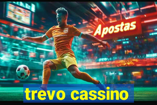 trevo cassino