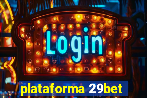 plataforma 29bet