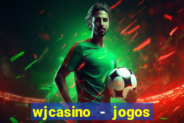 wjcasino - jogos slots premium