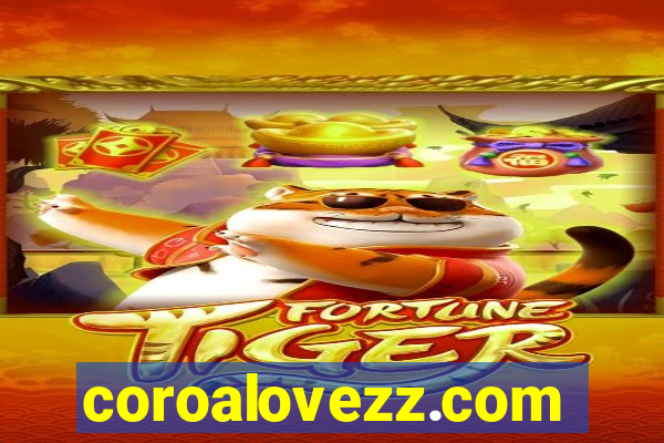 coroalovezz.com