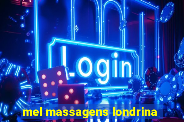 mel massagens londrina