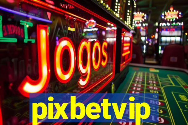 pixbetvip