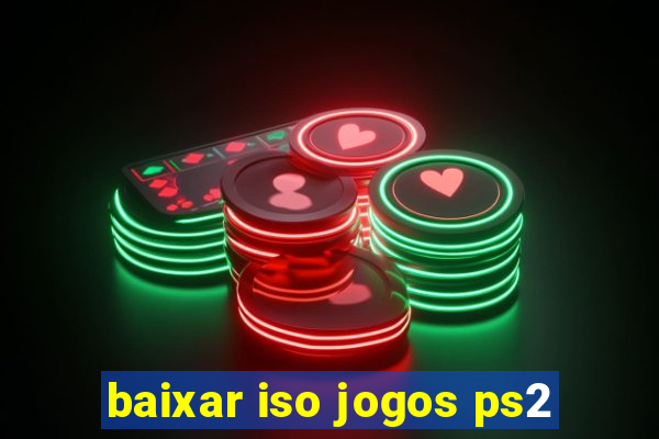 baixar iso jogos ps2