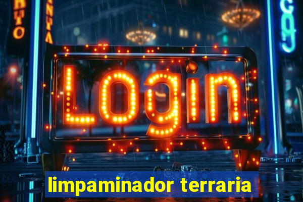 limpaminador terraria