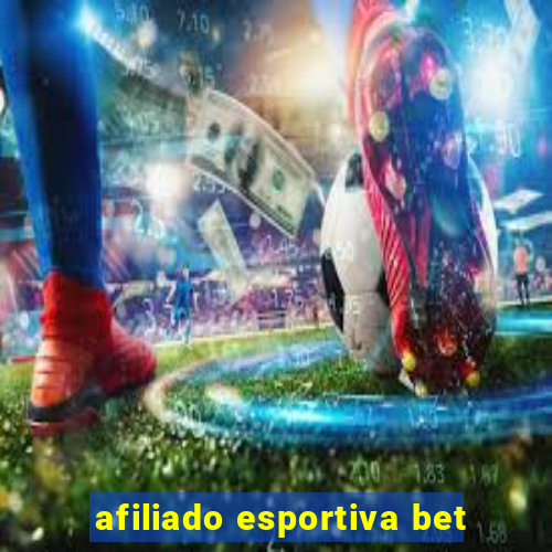 afiliado esportiva bet