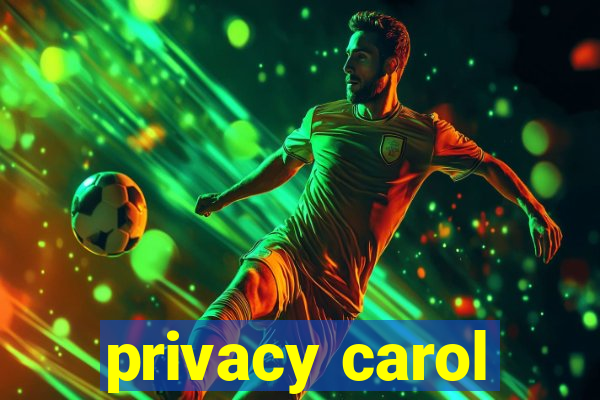 privacy carol