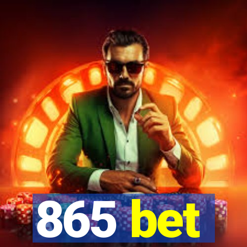 865 bet