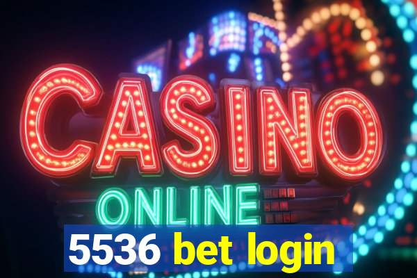 5536 bet login