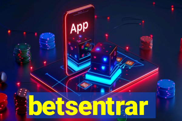 betsentrar