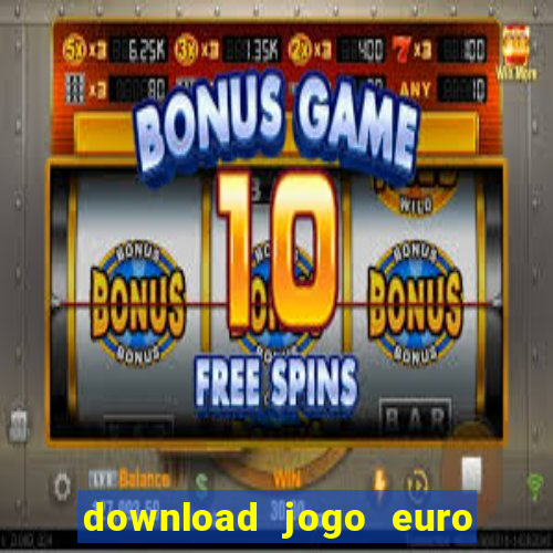 download jogo euro truck simulator 2