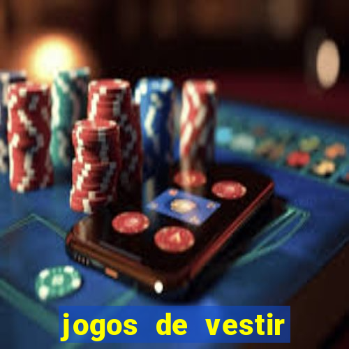 jogos de vestir click jogos