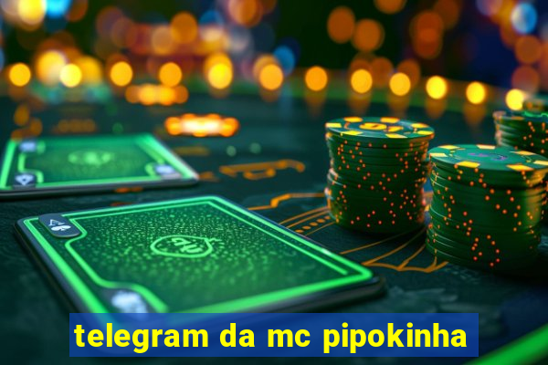 telegram da mc pipokinha