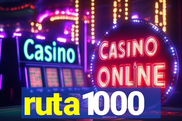 ruta1000