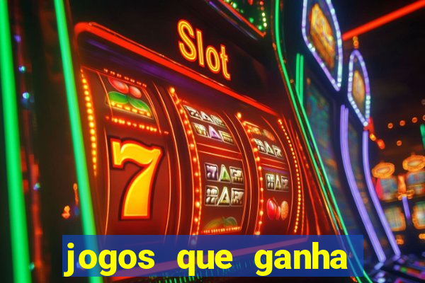 jogos que ganha dinheiro gratis