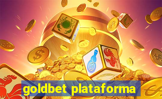 goldbet plataforma