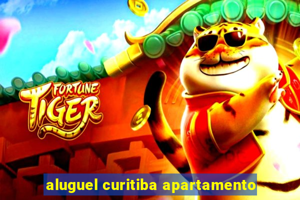 aluguel curitiba apartamento