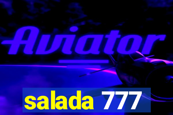 salada 777