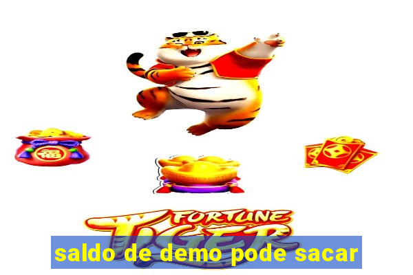 saldo de demo pode sacar