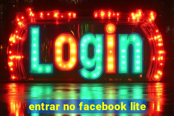 entrar no facebook lite