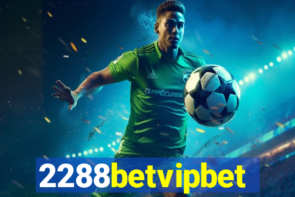 2288betvipbet