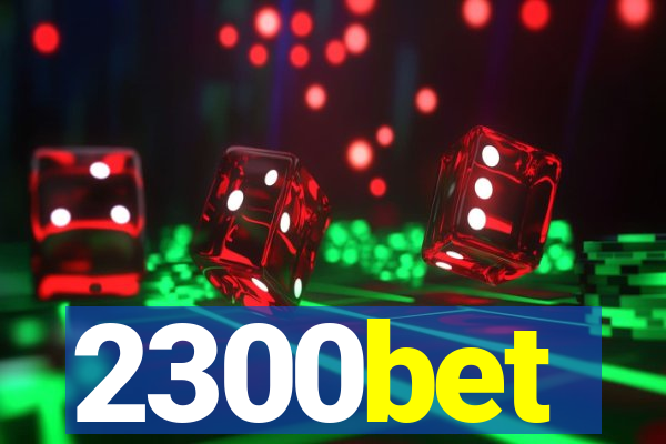 2300bet