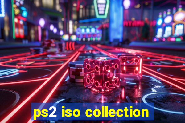 ps2 iso collection