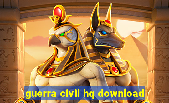 guerra civil hq download