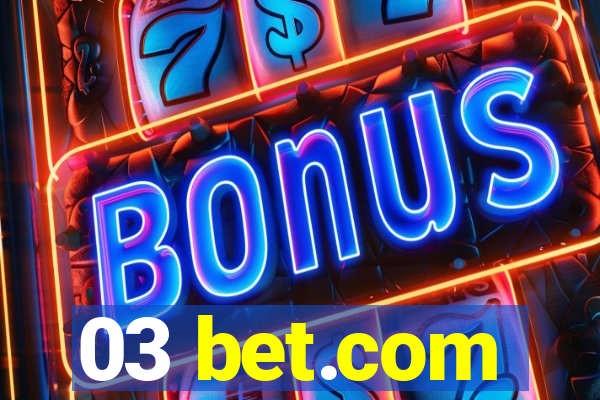 03 bet.com