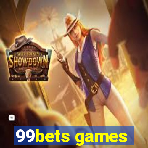 99bets games