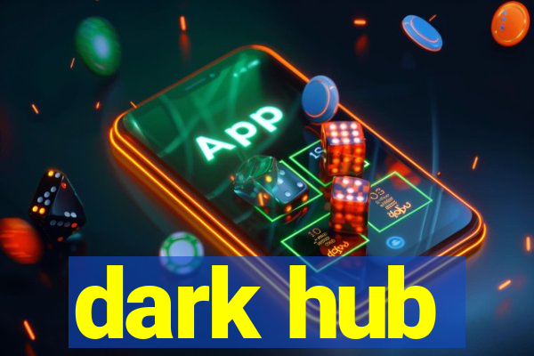 dark hub