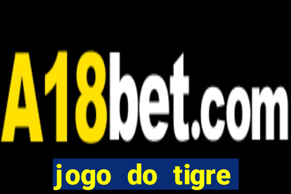 jogo do tigre bonus de cadastro