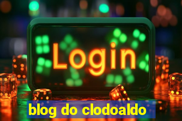 blog do clodoaldo