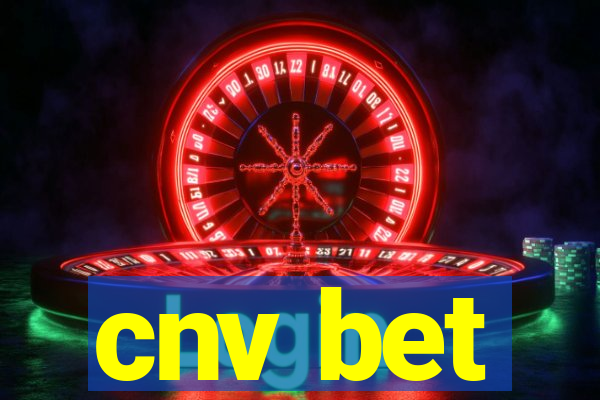 cnv bet