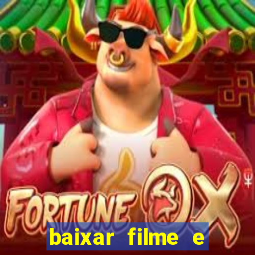 baixar filme e séries mp4