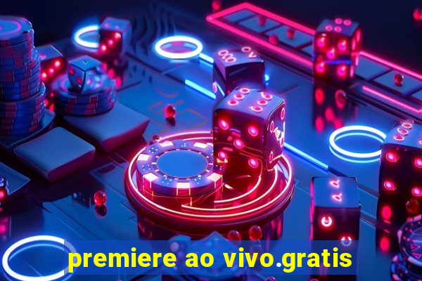 premiere ao vivo.gratis