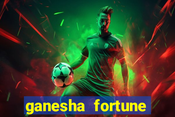 ganesha fortune minutos pagantes