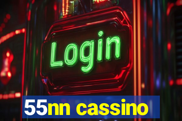 55nn cassino