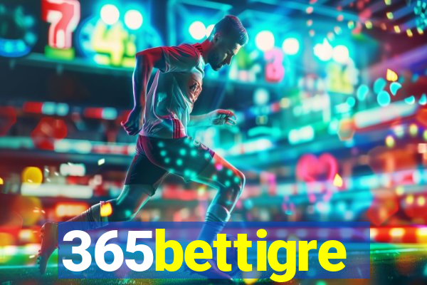 365bettigre