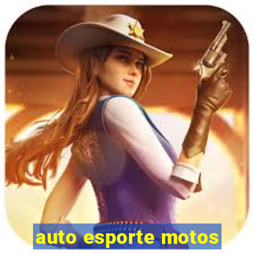 auto esporte motos