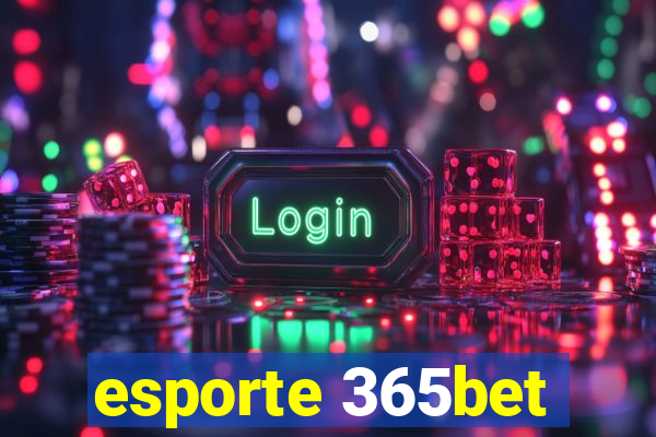 esporte 365bet