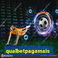 qualbetpagamais