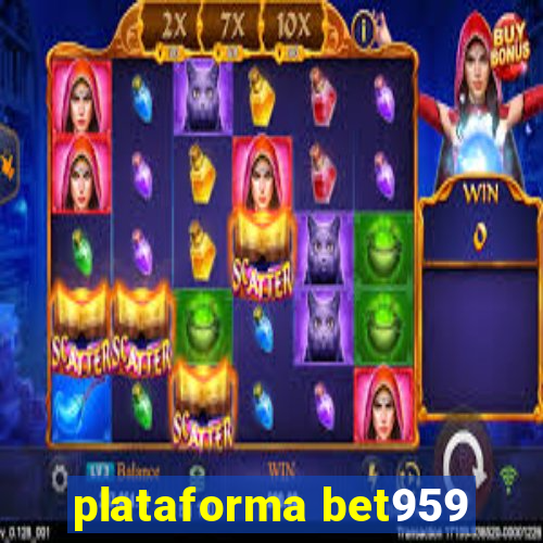 plataforma bet959