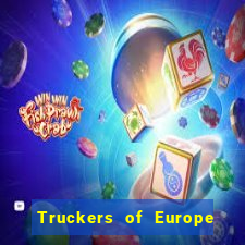 Truckers of Europe 3 dinheiro infinito