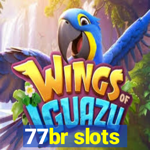 77br slots