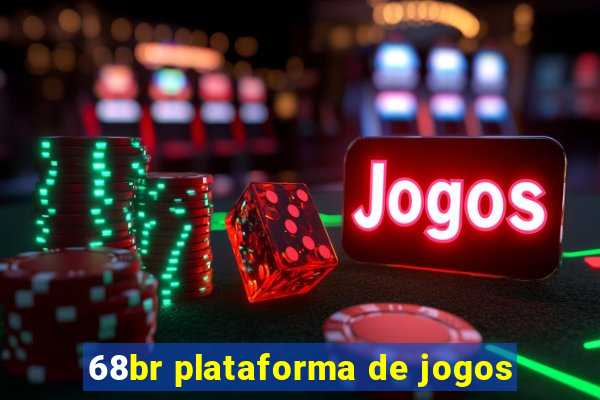 68br plataforma de jogos